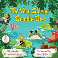 The Very Sleepy Bumble Bee B08R87KJYC Book Cover