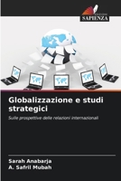 Globalizzazione e studi strategici (Italian Edition) 6207773365 Book Cover