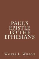 Paul's Epistle to the Ephesians 1502365057 Book Cover