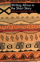 Alt 31 Writing Africa in the Short Story: African Literature Today 1847010814 Book Cover