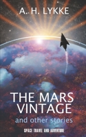 The Mars Vintage and other stories: A speculative fiction collection 8269234419 Book Cover
