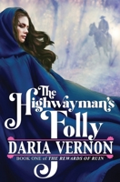 The Highwayman's Folly 1735981400 Book Cover