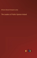 The Leaders of Public Opinion Ireland 3368132792 Book Cover