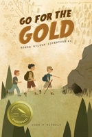 Go for the Gold: Honch Wilson Adventure #1 1484889940 Book Cover