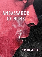 Ambassador of Numb 1962082911 Book Cover