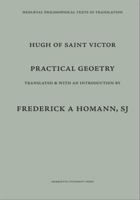Practical Geometry (Mediaeval Philosophical Texts in Translation) 0874622328 Book Cover