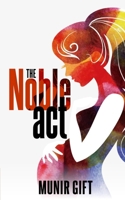 The Noble Act: A Memoir B08MX79YQZ Book Cover