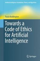 Towards a Code of Ethics for Artificial Intelligence 3319606476 Book Cover