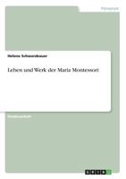 Leben und Werk der Maria Montessori 3668516138 Book Cover