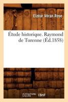 Raymond de Turenne... 2012661750 Book Cover