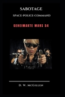 Sabotage: Geheimakte Mars 54 (German Edition) B0CP95944H Book Cover