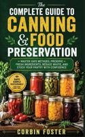 The Complete Guide to Canning & Food Preservation B0HH3SLRQK Book Cover