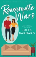 Roommate Wars: A Billionaire with Benefits Romantic Comedy (All's Fair) 1960648527 Book Cover