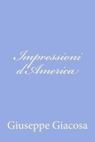 Impressioni d'America 1479328669 Book Cover