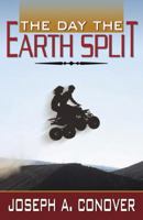 The Day the Earth Split 0741422948 Book Cover