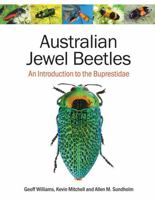 Australian Jewel Beetles: An Introduction to the Buprestidae 1486317405 Book Cover