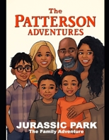 The Patterson Adventures: " The Family Adventure" B0FHDRS9LT Book Cover