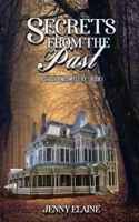 SECRETS FROM THE PAST: A Shady Pines Mystery B09MYSQFH4 Book Cover