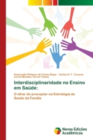 Interdisciplinaridade no Ensino em Saúde 3330202734 Book Cover