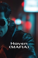 Haven (MAFIA) B0DRX7HV3Q Book Cover