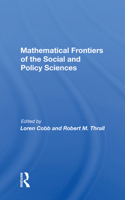 Mathematical Frontiers of the Social and Policy Sciences 0367172429 Book Cover