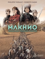 Makhno: Ukrainian Freedom Fighter 1643379690 Book Cover