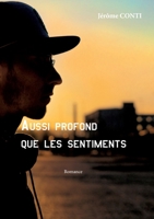 Aussi profond que les sentiments (French Edition) 232285607X Book Cover