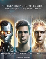 AI-Driven Digital Transformation: A Proven Blueprint for Responsible AI Scaling B0F63XNZZ9 Book Cover