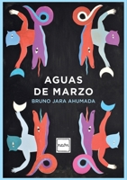 Aguas de marzo (Spanish Edition) 9569984260 Book Cover