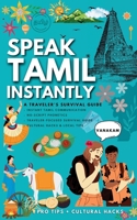 Speak Tamil Instantly: A Traveler’s Survival Guide with No-Script Phonetics + Cultural Hacks (The No-Script Survival Series) B0DX1KDP6X Book Cover