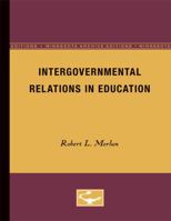 Intergovernmental Relations in Education (Volume 3) 081667177X Book Cover