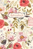 Adressbuch: Kontaktbuch f�r alle Adressen, Telefonnnummern, Mailadressen mit Geburtstagskalender Vintage-Blumen Design 1708743456 Book Cover
