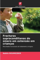 Fracturas supracondilianas do úmero em extensão em crianças (Portuguese Edition) 6206819159 Book Cover