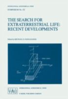 The Search for Extraterrestrial Life: Recent Developments 9027721149 Book Cover