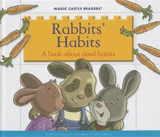 Rabbit's Habits (Magic Castle Readers Health and Safety) 0895656957 Book Cover