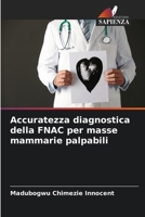 Accuratezza diagnostica della FNAC per masse mammarie palpabili (Italian Edition) 6208301637 Book Cover