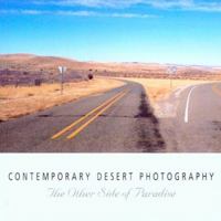 Contemporary Desert Photography: The Other Side of Paradise 0295985860 Book Cover