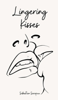 Lingering Kisses B0DPJLHTVH Book Cover