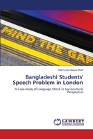 Bangladeshi Students' Speech Problem in London 333003162X Book Cover