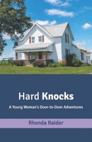 Hard Knocks: A Young Woman's Door-to-Door Adventures B0BTGNXJ91 Book Cover