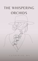 The Whispering Orchids 1960476270 Book Cover
