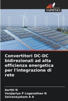 Convertitori DC-DC bidirezionali ad alta efficienza energetica per l'integrazione di rete (Italian Edition) 6209410677 Book Cover