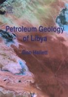 Petroleum Geology of Libya 0444505253 Book Cover