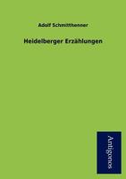 Heidelberger Erz Hlungen 3954725886 Book Cover