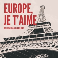 Europe Je T'aime 1304958310 Book Cover