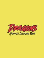 DRAGONS: Mandala Coloring Book B0CFZ9GYZS Book Cover
