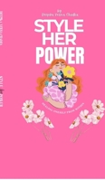 Style Her Power: Healing the Oneself Within B0FNNDR7DY Book Cover