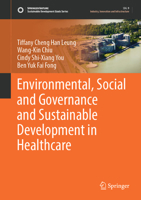 Environmental, Social and Governance and Sustainable Development in Healthcare 9819915635 Book Cover