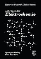 Lehrbuch Der Elektrochemie 3709184193 Book Cover