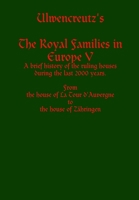 Ulwencreutz's the Royal Families in Europe V 1304581357 Book Cover